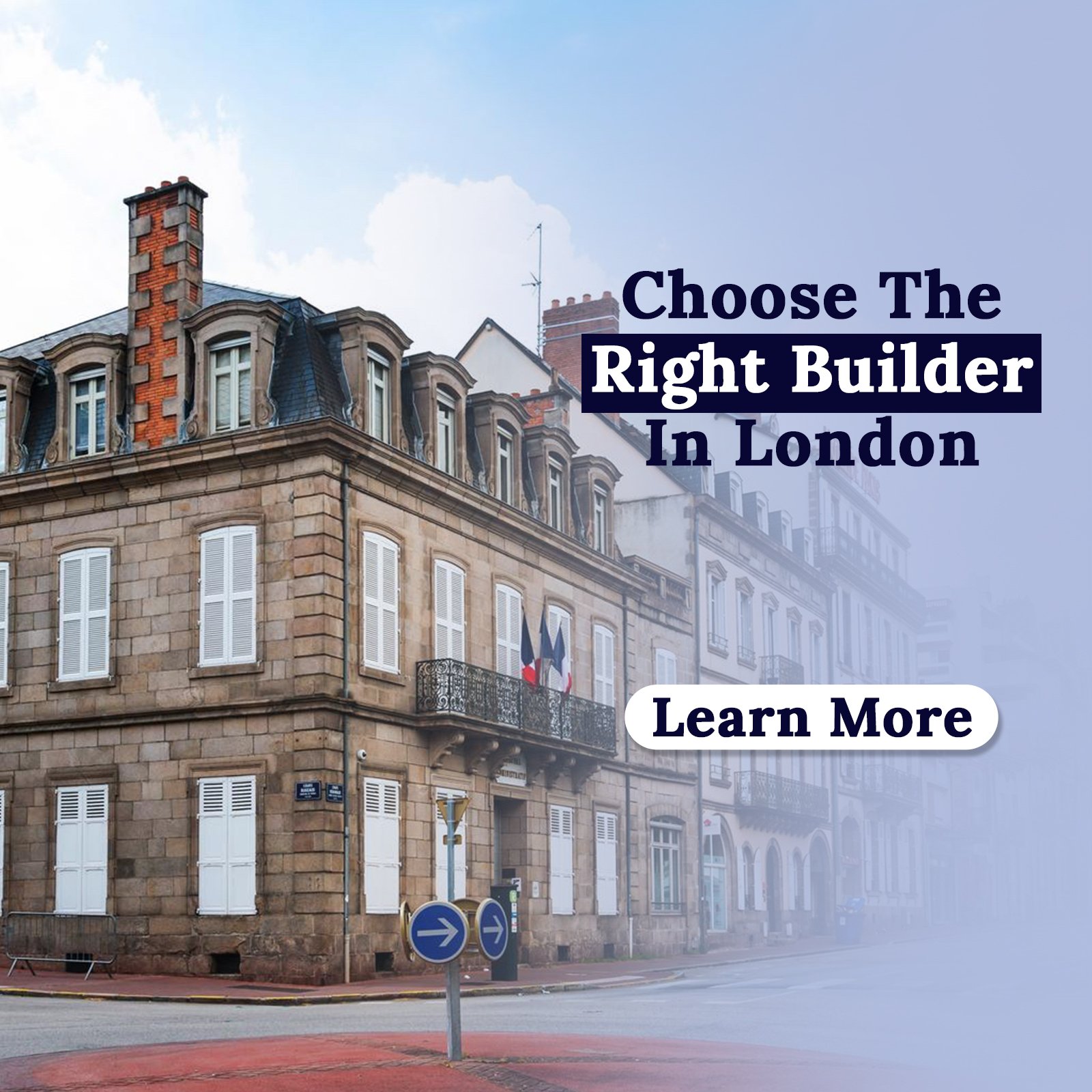 How to Choose the Right Builder in London